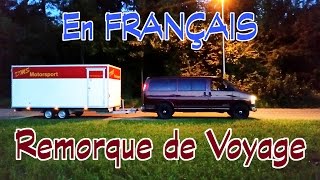 Fabrication dune Remorque de Voyage  Tiny House  FRANÇAIS  Kowl Family [upl. by Worsham127]