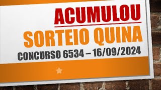 ACUMULOU  RESULTADO QUINA DE 16092024 CONCURSO 6534 [upl. by Pris]