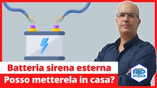 Sirena esterna autoalimentata  Posso mettere la batteria in casa [upl. by Goulder]