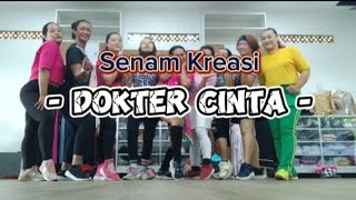 DJ DOKTER CINTA  Senam Kreasi  zin Idot [upl. by Arawaj]