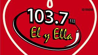 XHCEL • El y Ella 1037 FM Celaya Guanajuato Méx 🇲🇽 [upl. by Tehr]