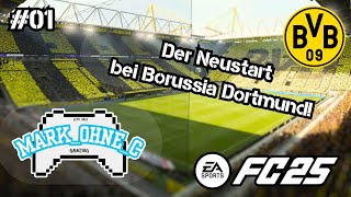 EAFC25  Lets Play Karrieremodus  Folge 01  Der Neustart bei Borussia Dortmund PS5 4K 60FPS [upl. by Portwin]