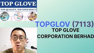 浅谈TOP GLOVE CORPORATION BERHAD TOPGLOV 7113  James的股票投资James Share Investing [upl. by Nylisoj]