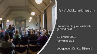 Live kerkschoolgezinsdienst 31012021  GKV Dokkum  Driesum [upl. by Valerie]