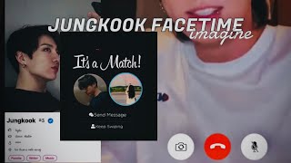 jungkook facetime imagine when you find out he likes you over a dating app [upl. by Lundeen156]