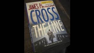 CROSS THE LINE  James Patterson Audiobook Part 1 [upl. by Roi]