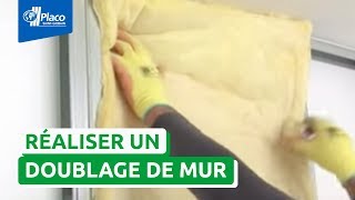 Comment réaliser un doublage de mur avec Placo® [upl. by Trebornhoj]