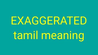 EXAGGERATED tamil meaningsasikumar [upl. by Cicenia]