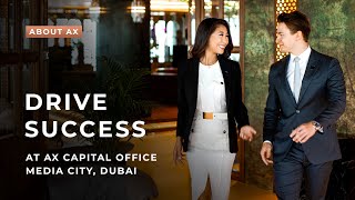 Welcome to AX CAPITAL Second Office in Dubai [upl. by Michon]