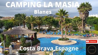 CAMPING LA MASIA BLANES ESPAGNE [upl. by Konyn190]