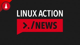 Linux Action News 280 [upl. by Ohcirej]