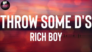 Rich Boy quotThrow Some Dsquot Lyrics [upl. by Avlasor]