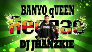 Banyo Queen Reggae Andrew E Remake By Dj Jhanzkie 2020 [upl. by Alleunam]