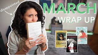 MARCH WRAP UP  my worst reading month [upl. by Sternberg]