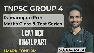 TNPSC Group4  Ramanujam Free Maths Class amp Test Series  ICF amp LCF FINAL PART  Subba Raja [upl. by Liartnod457]