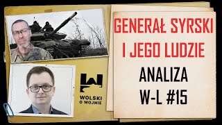 GENERAŁ SYRSKI I JEGO LUDZIE  NAJLEPSI NA JAKICH STAĆ UKRAINĘ analiza płk Piotra Lewandowskiego [upl. by Inaj]