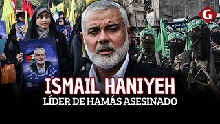 ¿Quién fue ISMAIL HANIYEH El líder de HAMÁS asesinado en TEHERÁN  Gestión [upl. by Amathist]