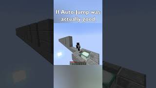 If Minecraft AutoJump Was Good [upl. by Haroun308]