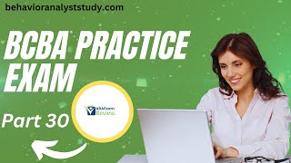 BCBA® Practice Exam  Full Length BCBA® Mock Exam  ABA Exam Review Part 30 [upl. by Quinn]