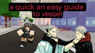 a guide to vessel in jujutsu shenanigans combos strategy etc [upl. by Nilrah]