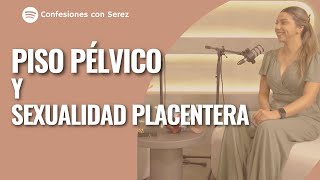 Piso pélvico y sexualidad placentera [upl. by Koeninger376]