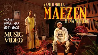 Maezen  Yamlu Molla amp Mena Werede  New Ethiopian Music 2024 [upl. by Annaig]