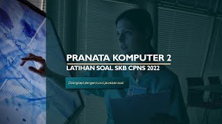 Pranata Komputer 2 KUMPULAN SOAL SKB CPNS 2022 lengkap dengan kunci jawaban soal [upl. by Ahtnamas]