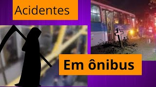 Acidentes com ônibus [upl. by Etyam]