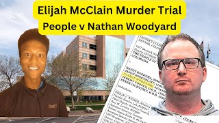 Elijah McClain  Day 2 Part 1  Nathan Woodyard Murder Trial [upl. by Aihsekel]