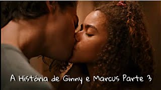 A História de Ginny e Marcus Parte 3 Ginny e Geórgia [upl. by Paulita]