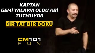 Cem Yılmaz  Kaptan gemi yalama oldu abi tutmuyor [upl. by Htebezile13]