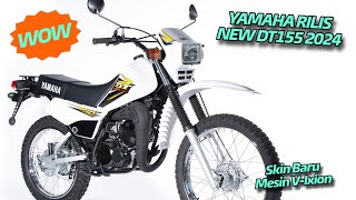 SIAP TRABASAN ‼️ YAMAHA RILIS NEW DT155 2024 PAKE MESIN VIXION ⁉️ [upl. by Trixi]