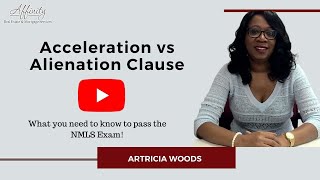 Passing the NMLS Exam  Acceleration vs Alienation Clause [upl. by Ytsanyd]