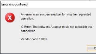 Vendor 17002 oracle errorunun izahı vendor17002 vendor 17002 oracle [upl. by Nicodemus]