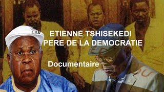 ETIENNE TSHISEKEDI WA MULUMBA DOCUMENTAIRE [upl. by Tabatha]