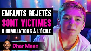 Les Enfants Rejetés Sont Victimes Dhumiliations À Lécole  Dhar Mann Studios [upl. by Inus924]