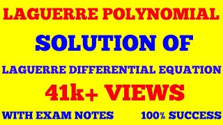 LAGUERRE POLYNOMIAL  SOLUTION OF LAGUERRE DIFFERENTIAL EQUATION  WITH EXAM NOTES [upl. by Ehrman]