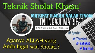 TNI NGAJI MARIFATTEKNIK SHOLAT KHUSU [upl. by Eyatnod]