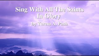 Sing With All The Saints In Glory UMH702 Version Singalong by Teresa A Pash [upl. by Harl775]