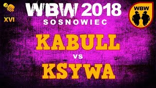 bitwa KSYWA vs KABULL  WBW 2018 Sosnowiec 14  freestyle battle [upl. by Egdirdle]