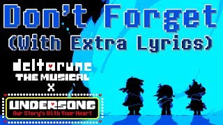 Dont Forget WITH EXTRA LYRICS  deltarune THE MUSICAL x UNDERSONG [upl. by Anivlac316]