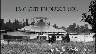 LMC KÖTHEN OLDSCHOOL PART 242 [upl. by Hourigan529]