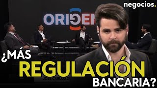 ¿Es suficiente la regulación bancaria Debate intenso en quotORIGENquot [upl. by Oniratac149]