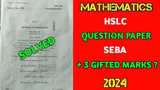 MATHS HSLC QUESTION PAPER 202324  SOLVED MATRIC  SEBA [upl. by Anytsirhc992]