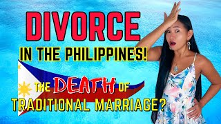 Divorce Comes To The Philippines  The End Of Traditional Marriage [upl. by Lunn]