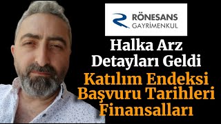 Rönesans rgyas Halka Arz Detaylı Bilgiler Geldi Katılım ve Finansallar Açıklandı [upl. by Dallis]