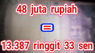 TERUNGKAP 48 juta rupiah berapa ringgit Malaysia [upl. by Olshausen]