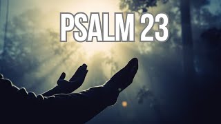 PSALM 23  VERY POWERFUL PRAYER TO UNLOCK YOUR LIFE [upl. by Yennej549]