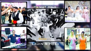 Hkmat Haji Lauin amp Heba 2024 حكمت حاجي medyapro Hkmathaji [upl. by Seibold]