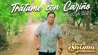 Sosimo Sacramento  Trátame con Cariño Video Oficial Primicia [upl. by Uttica268]